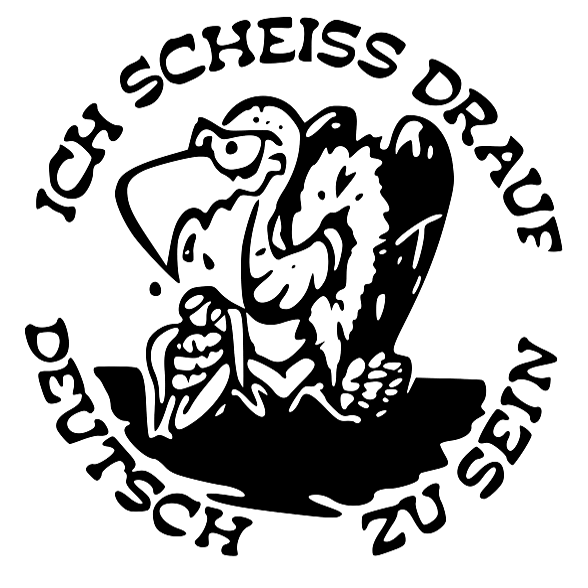 Ich scheiss drauf deutsch zu sein - Button