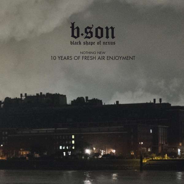 Black Shape Of Nexus - 10 Years Of Fresh... CD